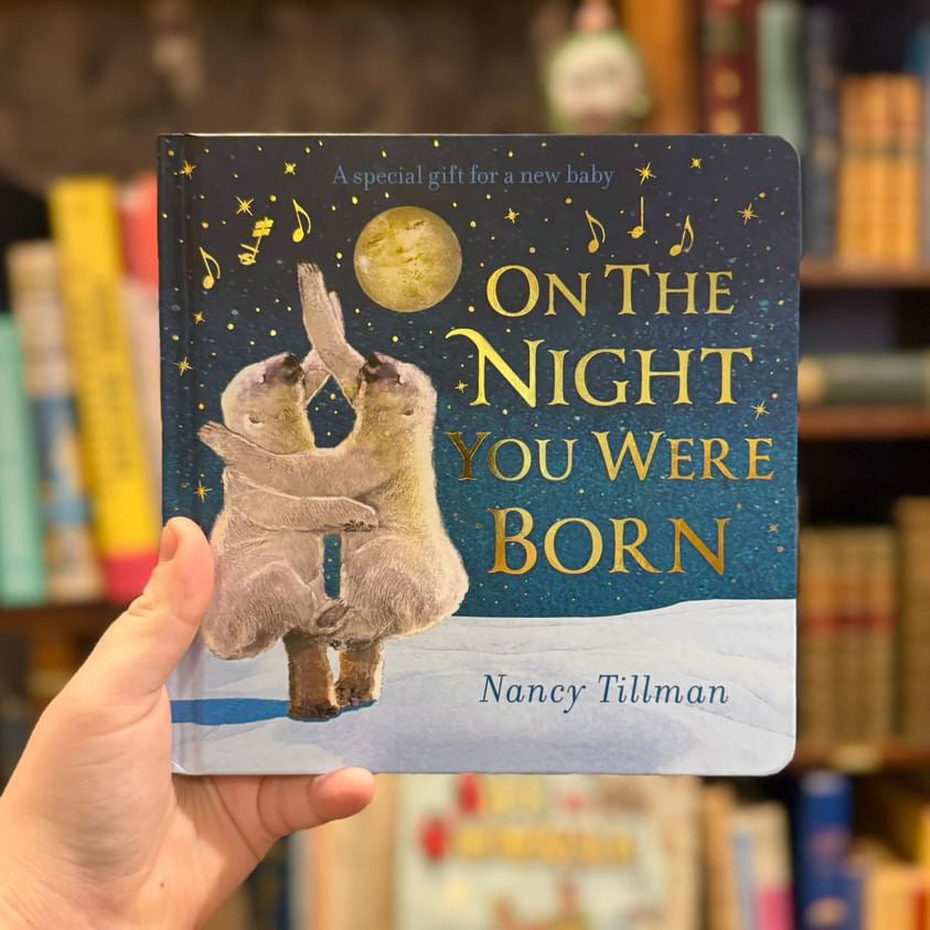 On the Night You Were Born – Nancy Tillman