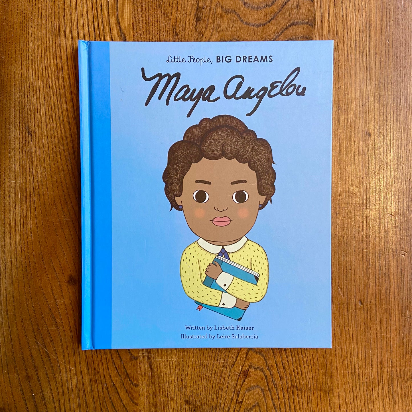 Little People, Big Dreams: Maya Angelou – Lisbeth Kaiser