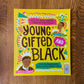 Young, Gifted, Black - Jamia Wilson, Andrea Pippins