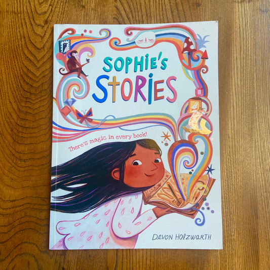 Sophie's Stories: There's Magic in Every Book! – Devon Holzwarth