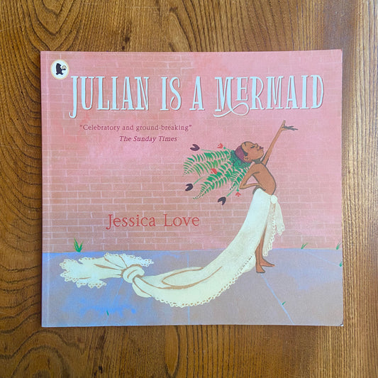 Julian is a Mermaid – Jessica Love