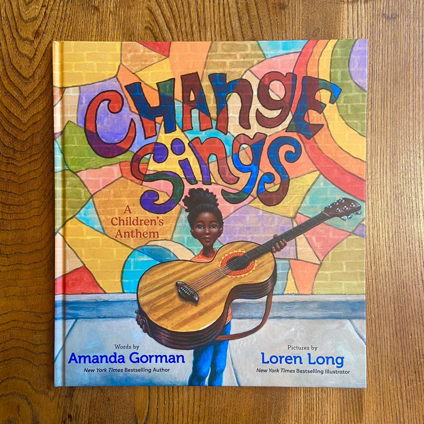 Change Sings: A Children's Anthem – Amanda Gorman and Loren Long