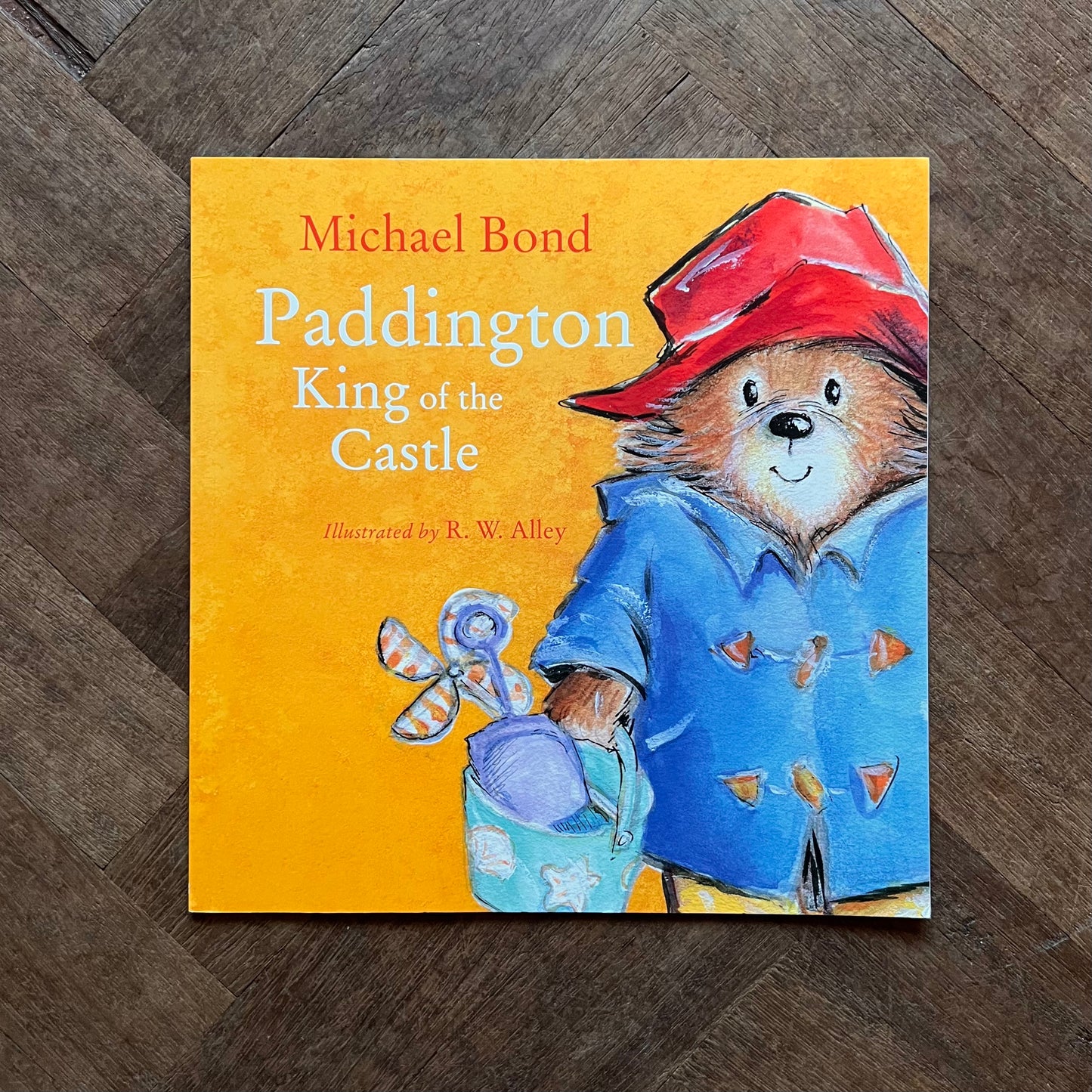 Paddington King of the Castle – Michael Bond, R. W. Alley