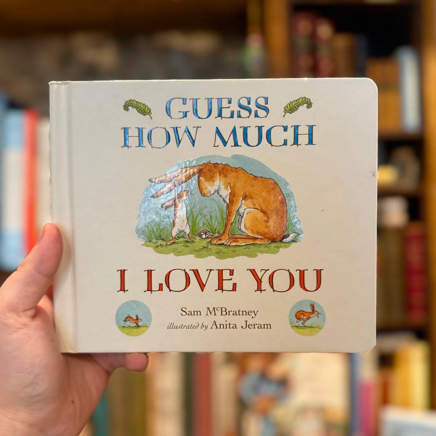 Guess How Much I Love You – Sam McBratney