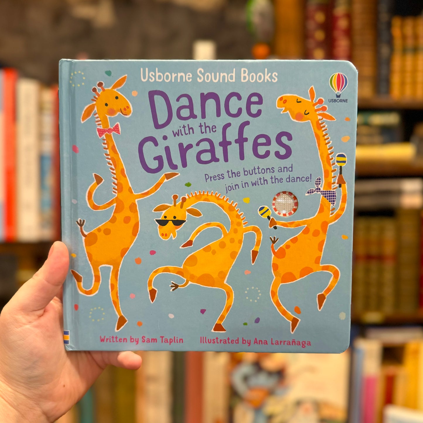Usborne Sound Books: Dance with the Giraffes – Sam Taplin and Ana Larranaga