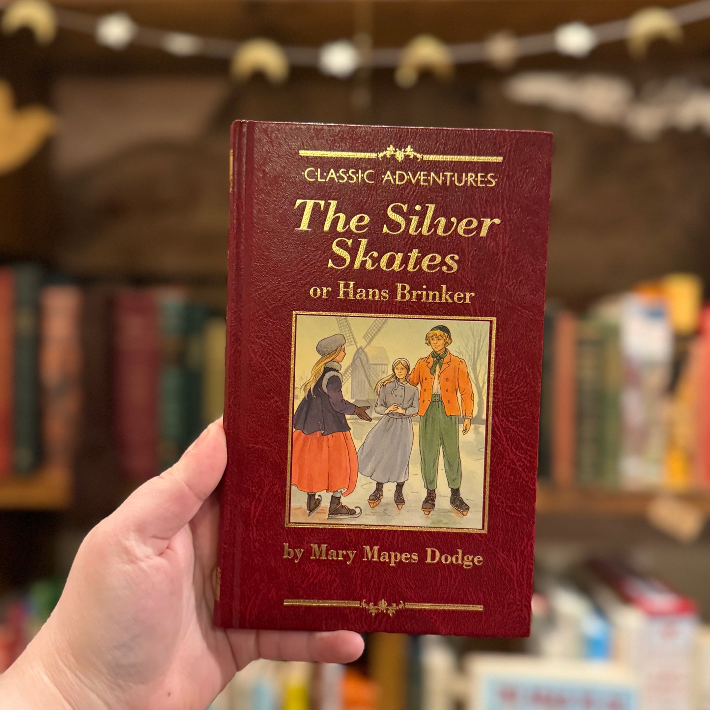 Classic Adventures: The Silver Skates – Mary Mapes Dodge