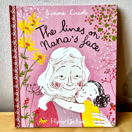 The Lines on Nana's Face – Simona Ciraolo