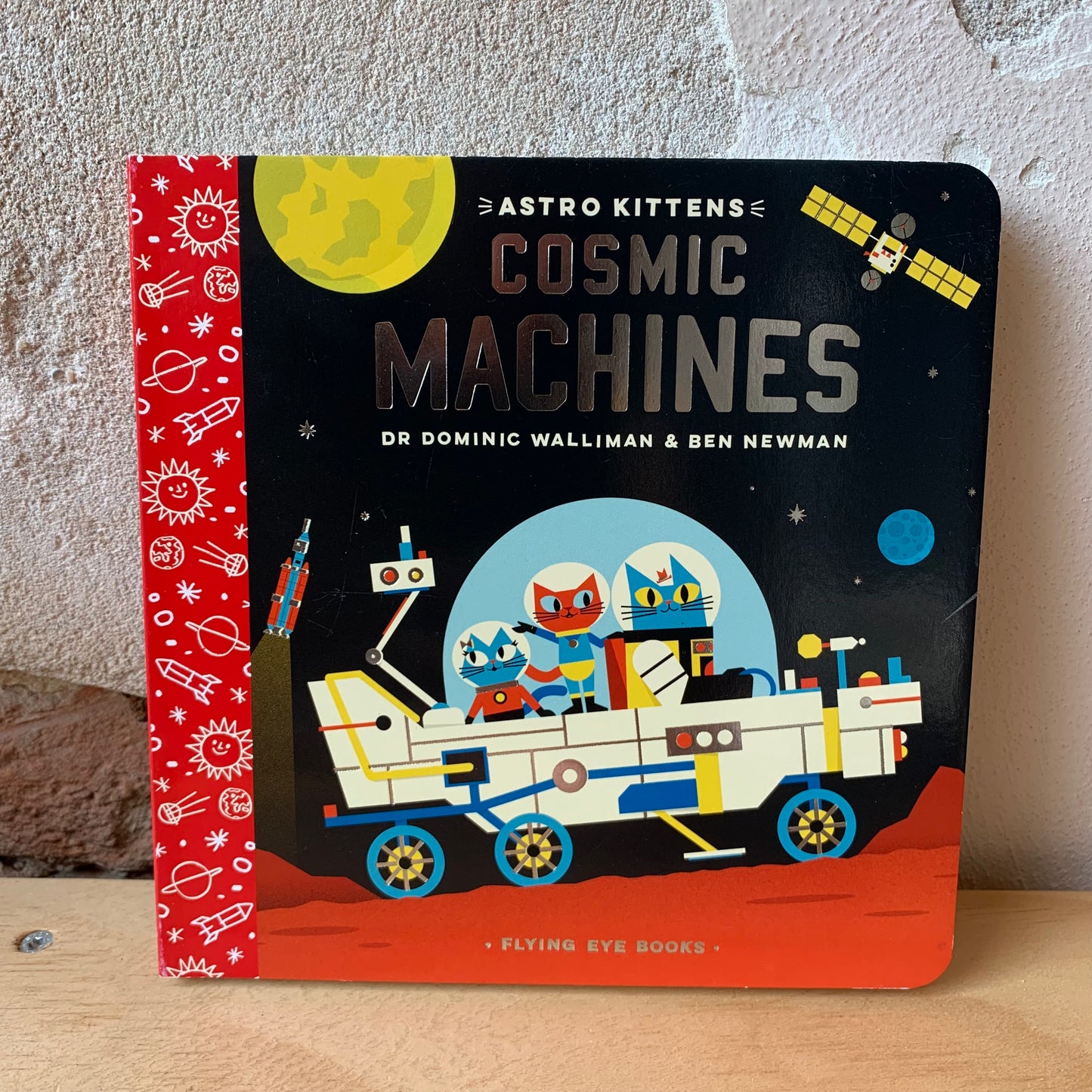 Astro Kittens: Cosmic Machines – Dr Dominic Walliman, Ben Newman