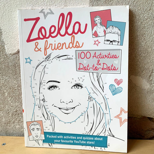 Zoella & Friends. 100 Activities & Dot-to-Dots