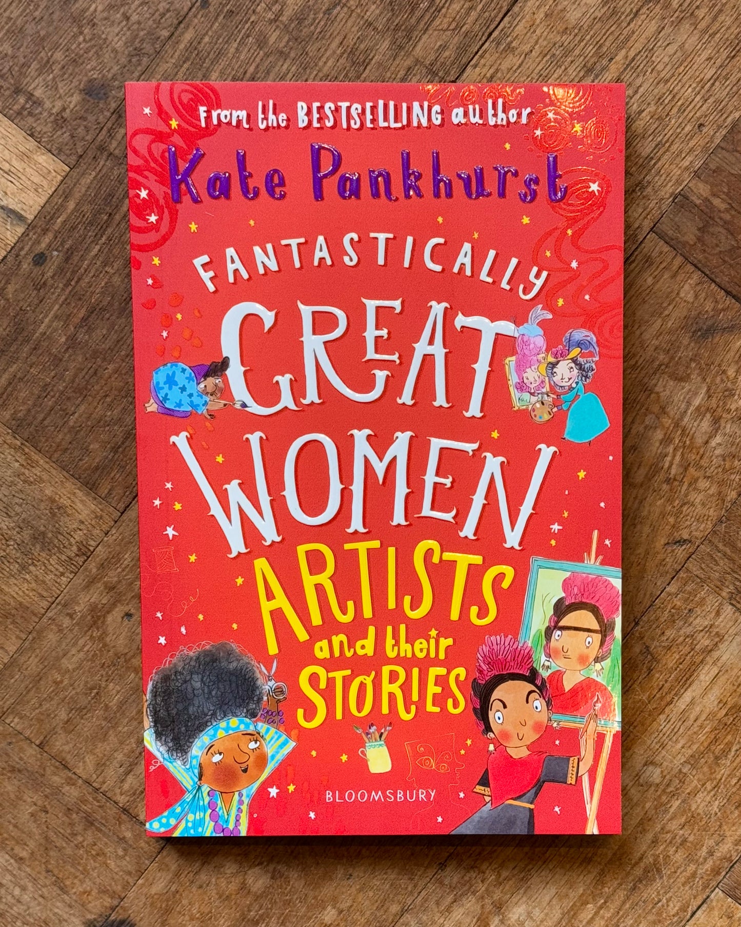 Fantastically Great Women Artists and Their Stories – Kate Pankhurst