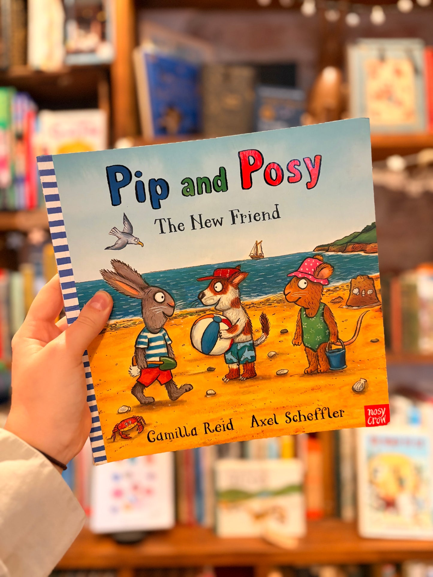 Pip and Posy: The New Friend - Camilla Reid, Axel Scheffler