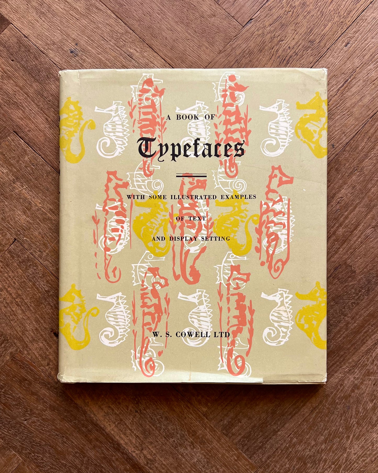 A Book of Typefaces- W.S. Cowell LTD