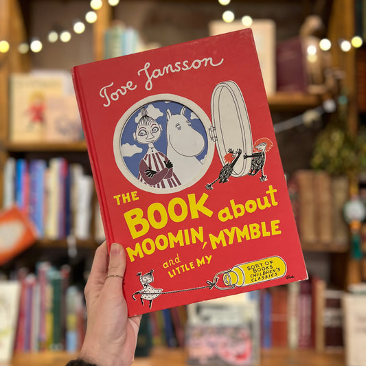 The Book about Moomin, Mymble and Little My – Tove Jansson