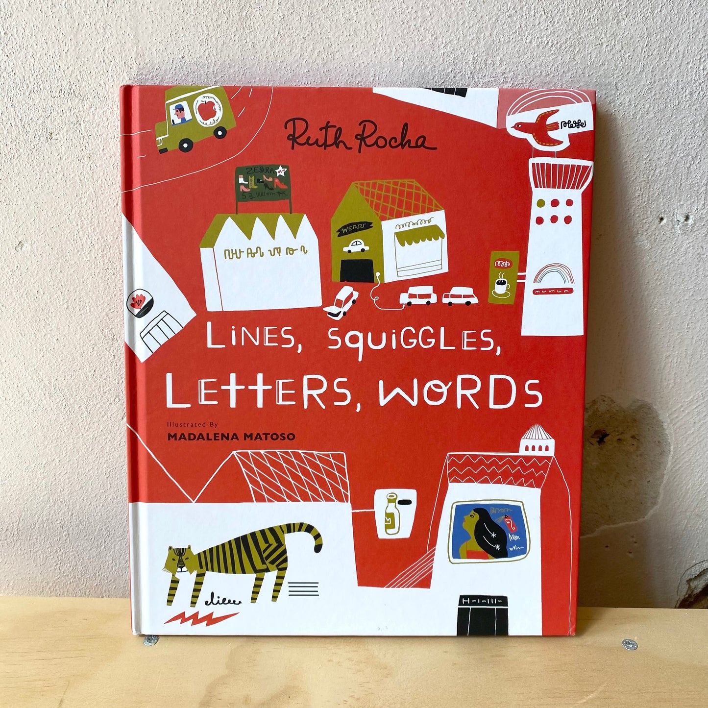 Lines, Squiggles, Letters, Words - Ruth Rocha, Madalena Matoso