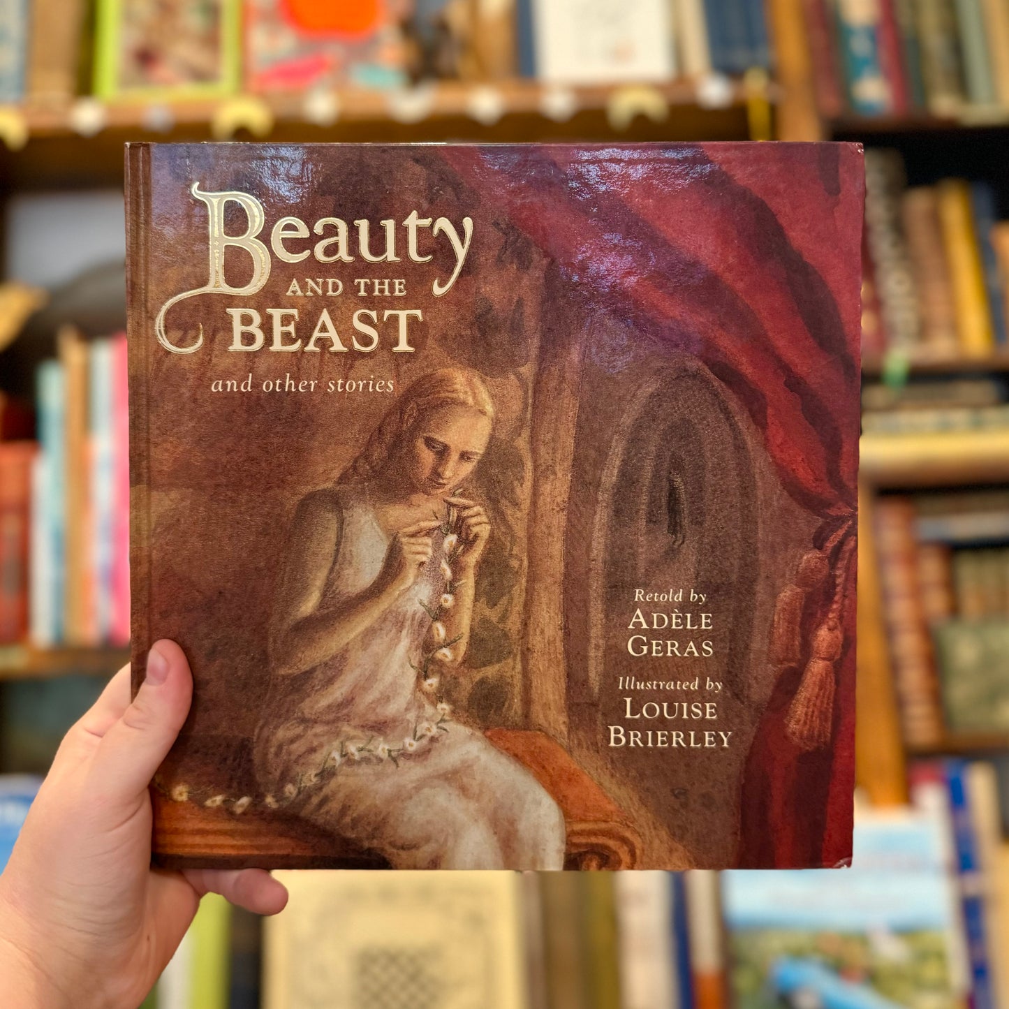 Beauty and the Beast and Other Stories – Adele Geras and Louise Brierley