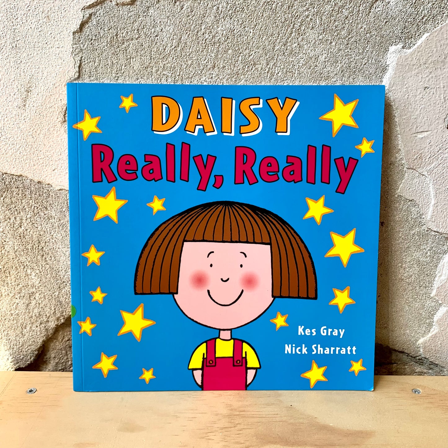 Daisy Really, Really – Kes Gray, Nick Sharratt