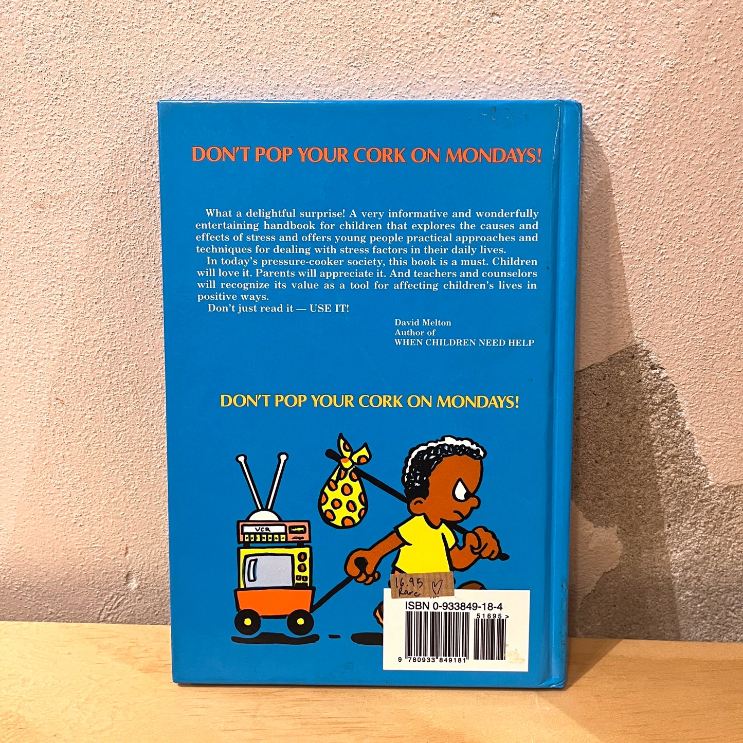 Don't Pop Your Cork on Mondays!: The Children's Anti-stress Book