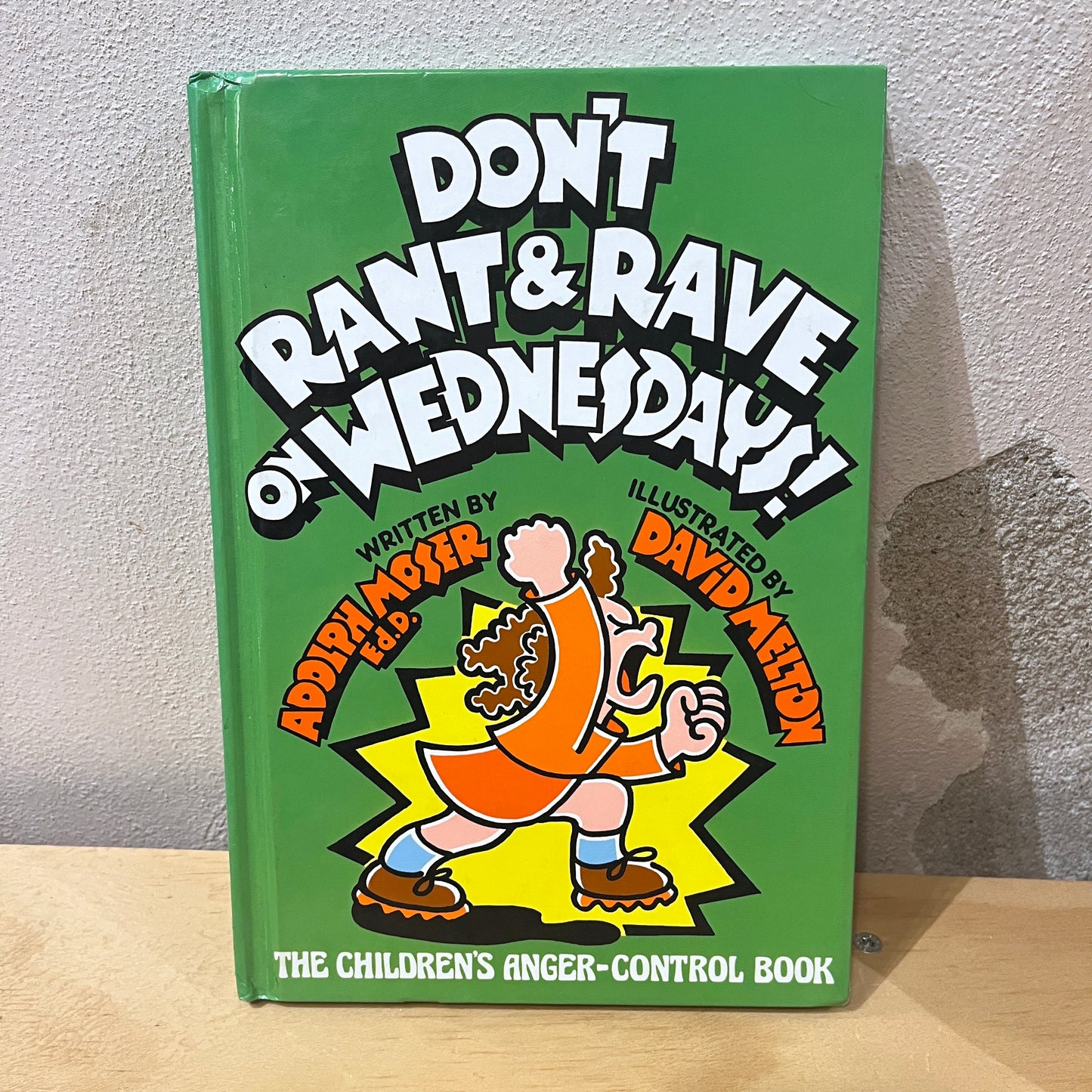 Don't Rant and Rave on Wednesdays - Adolph Moser