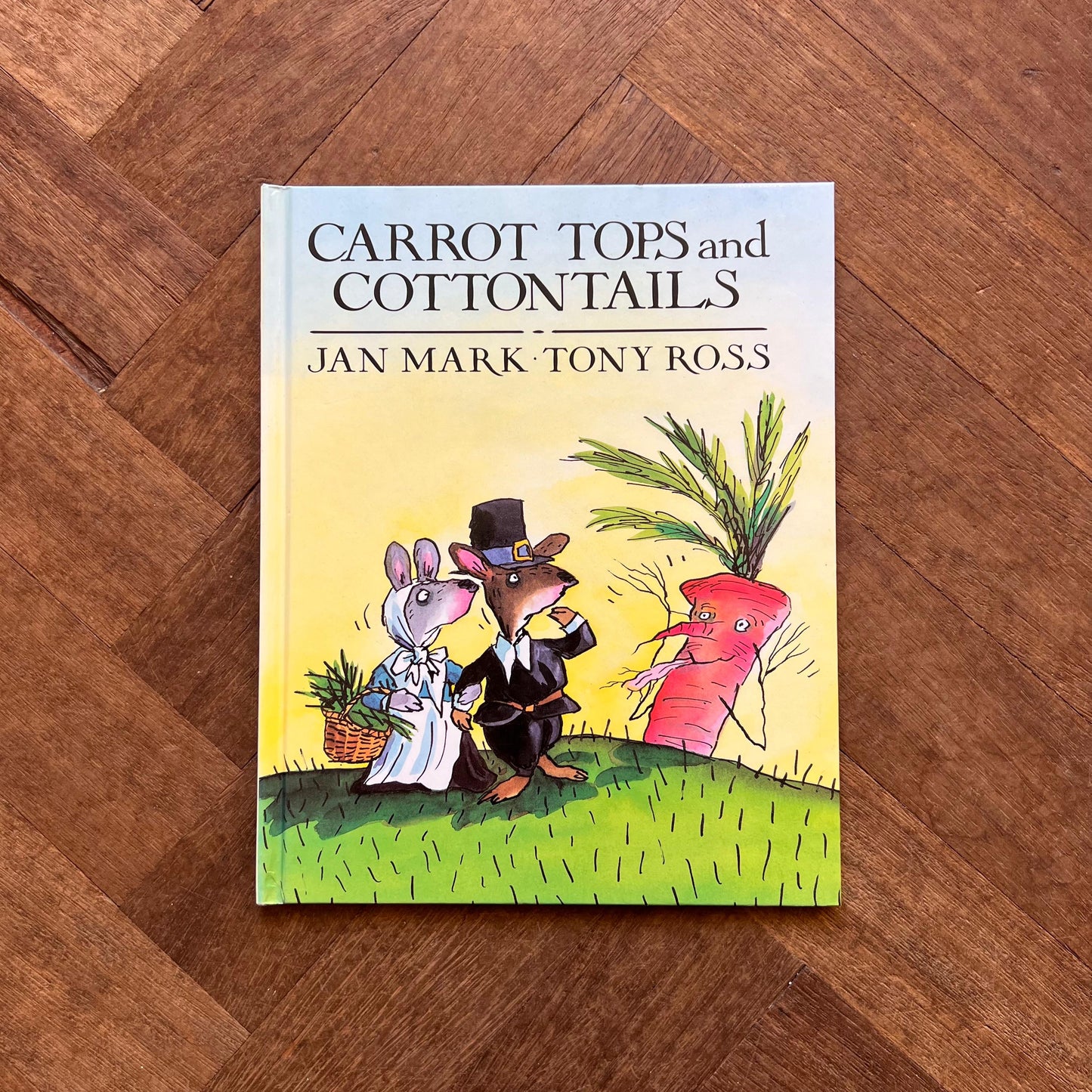 Carrot Tops and Cottontails (1993 First Edition) – Jan Mark, Tony Ross