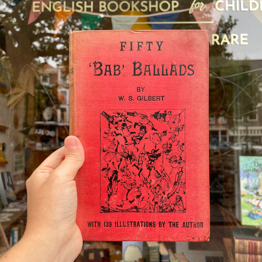 Fifty 'Bab' Ballads': Much Sound and Little Sense (1892) – W.S. Gilbert