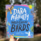 A Wild Child's Book of Birds (Signed by Author) – Dara Mc Anulty, Barry Falls