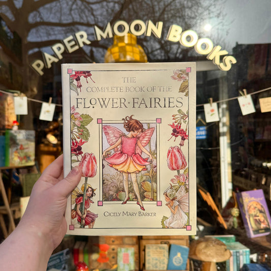 The Complete Book of the Flower Fairies – Cicely Mary Barker