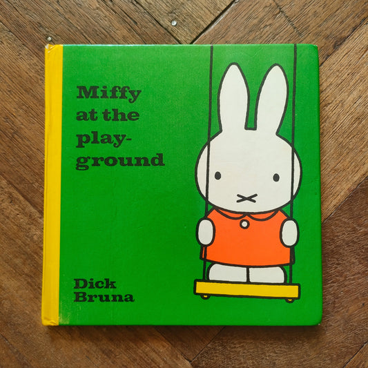 Miffy at the playground - Dick Bruna