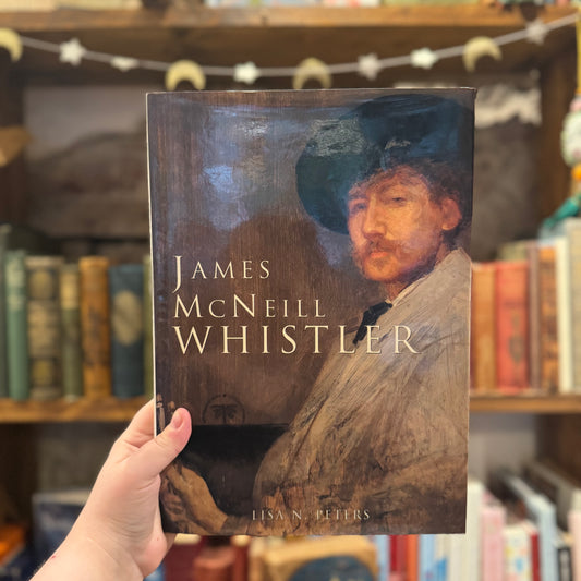 James McNeill Whistler – Lisa N. Peters