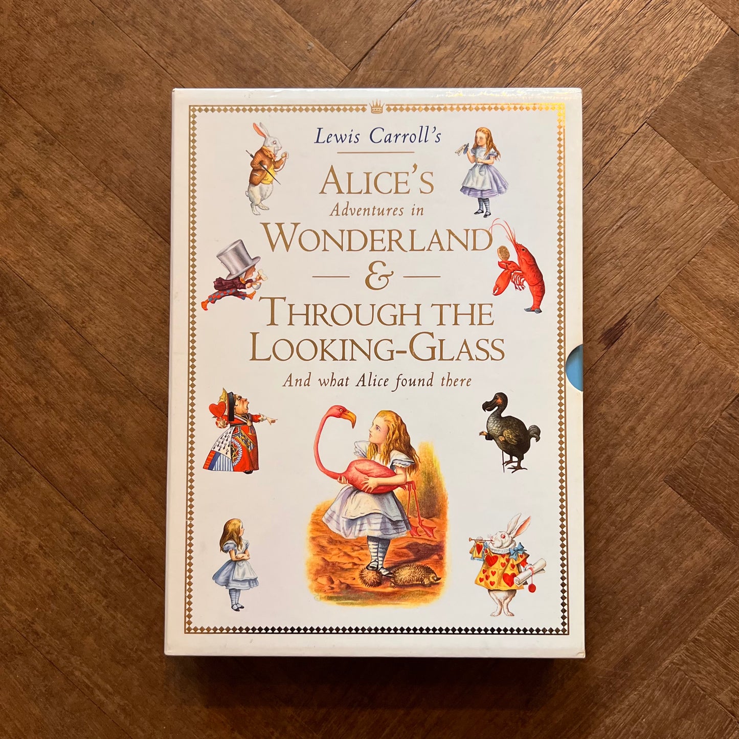 Alice’s Adventures in Wonderland & Through the Looking-Glass and What Alice Found There – Lewis Carroll