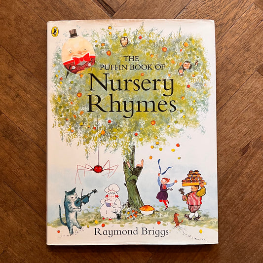 The Puffin Book of Nursery Rhymes – Raymond Briggs