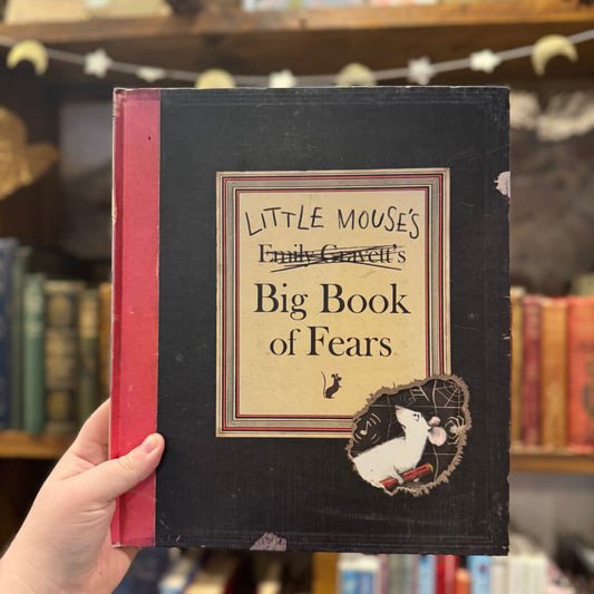 Little Mouse's Big Book of Fears – Emily Gravett