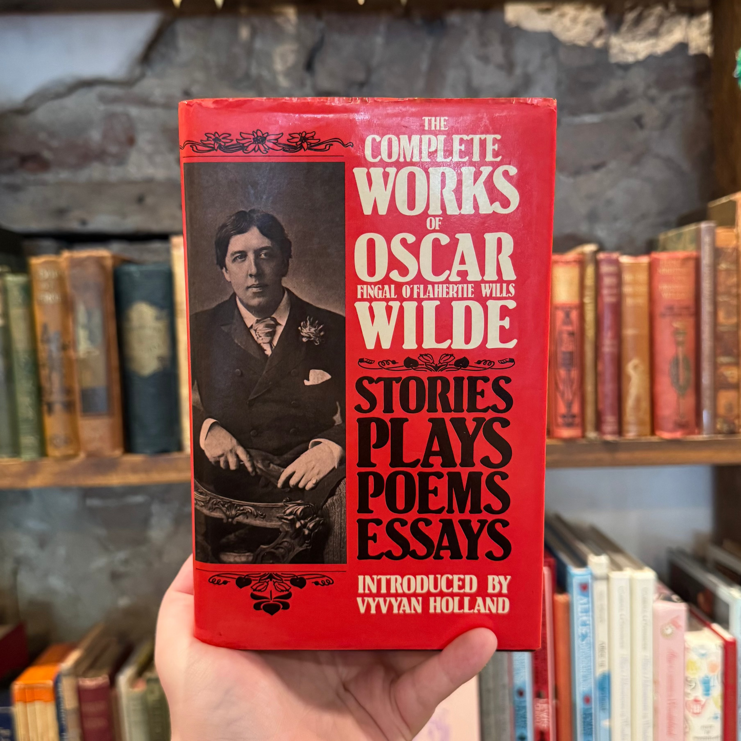 The Complete Works of Oscar Wilde: Stories, Plays, Poems and Essays