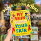 My Skin, Your Skin – Laura Henry-Allain Mbe, Onyinye Iwu