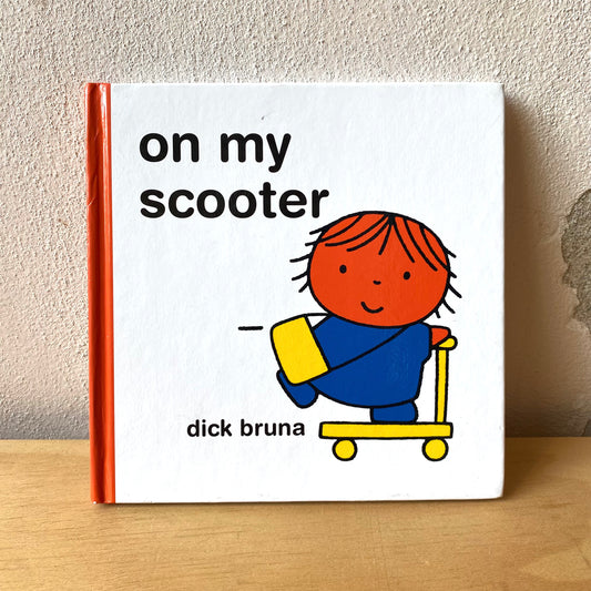 On My Scooter - Dick Bruna