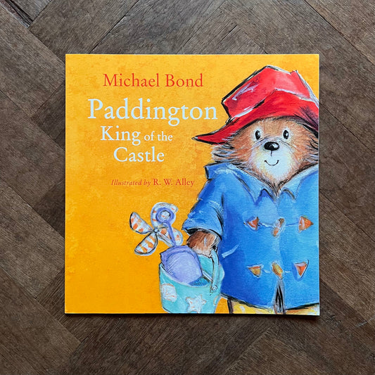 Paddington King of the Castle – Michael Bond, R. W. Alley