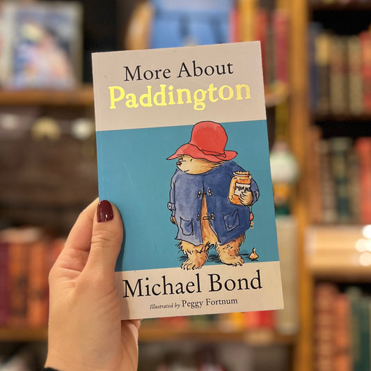 More About Paddington – Michael Bond, Peggy Fortnum