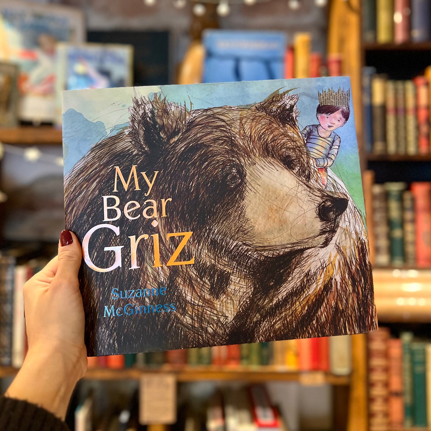 My Bear Griz (2011 First Edition) – Suzanne McGinness