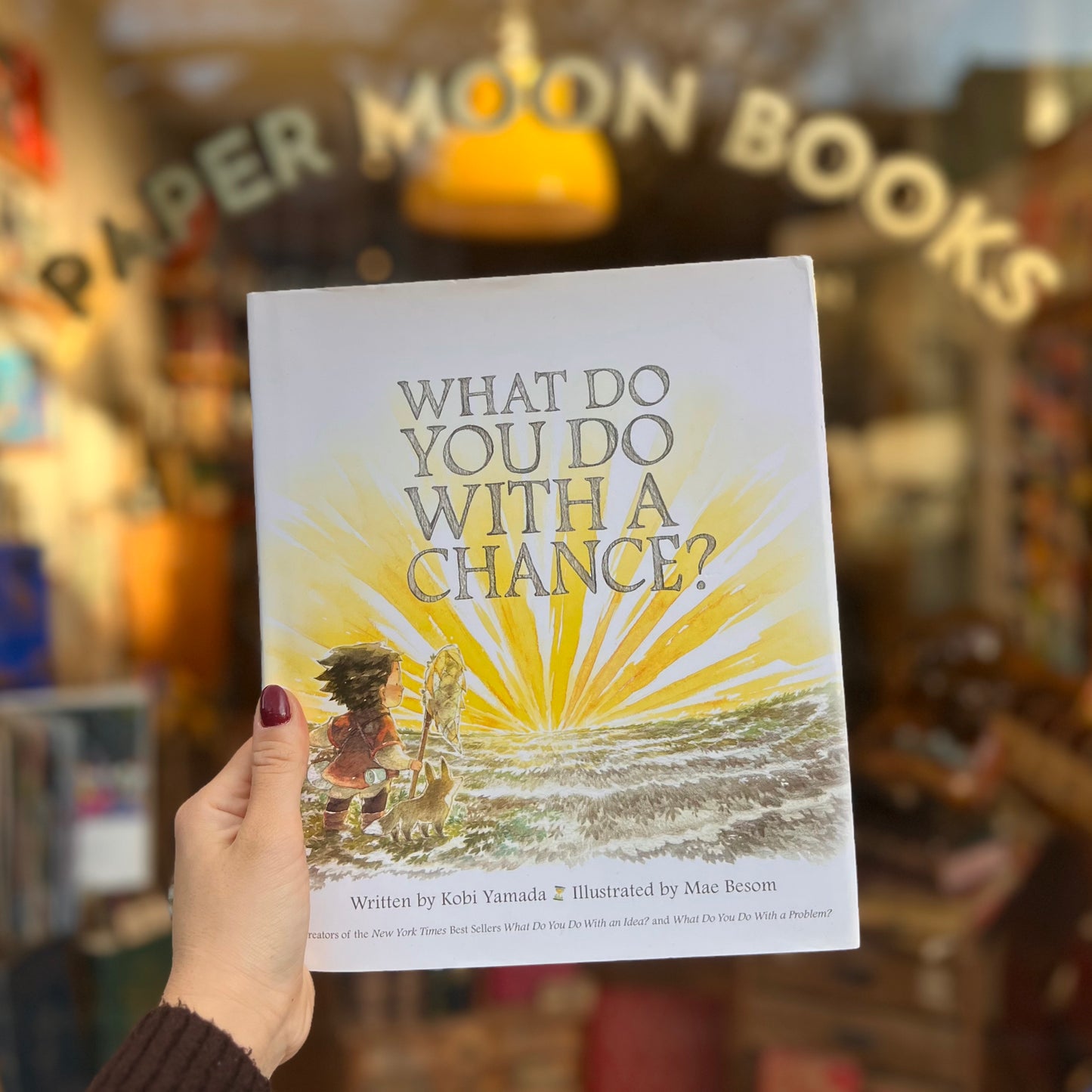 What Do You Do With a Chance? – Kobi Yamada, Mae Besom