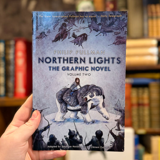 Northern Lights: the Graphic Novel Volume Two – Philip Pullman, Stephane Melchior and Clement Oubrerie