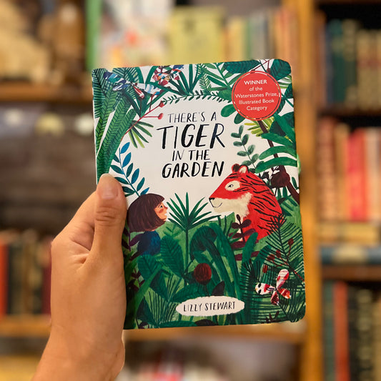 There's a Tiger in the Garden – Lizzy Stewart