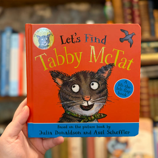 Let's Find Tabby McTat – Julia Donaldson and Axel Scheffler