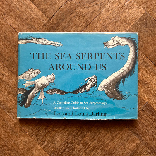 The Sea Serpents Around Us (1967) – Lois and Louis Darling