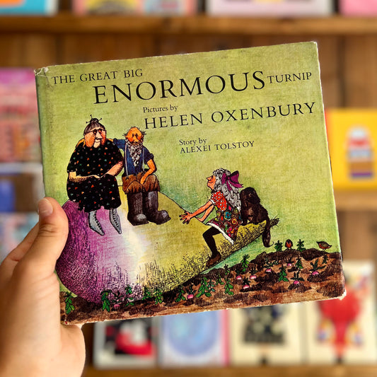 The Great Big Enormous Turnip (1968 First Edition) – Helen Oxenbury and Alexei Tolstoy