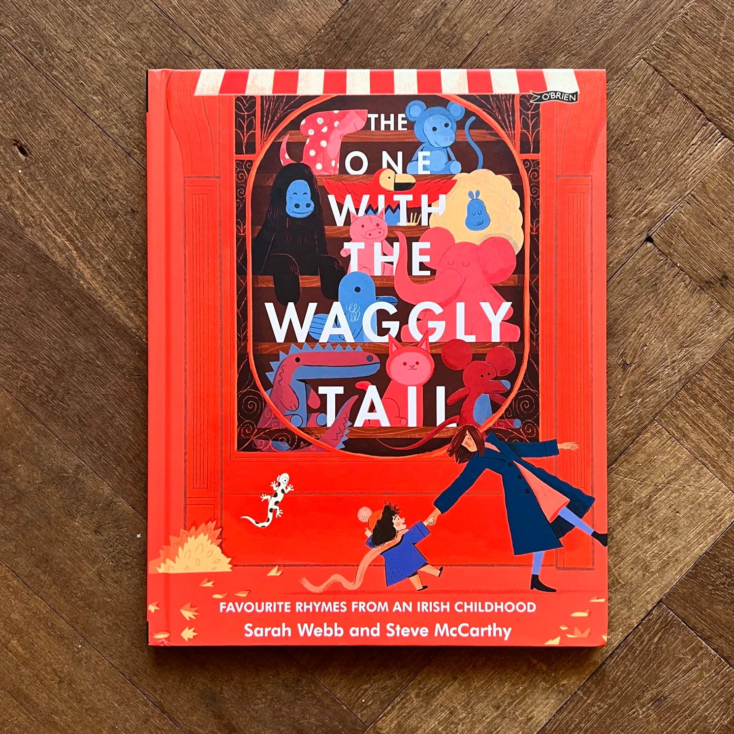 The One With the Wiggly Tail: Favourite Rhymes from an Irish Childhood – Sarah Webb and Steve McCarthy