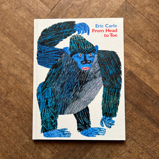 From Head to Toe (1998 First UK Edition) – Eric Carle