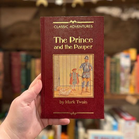 Classic Adventures: The Prince and the Pauper – Mark Twain