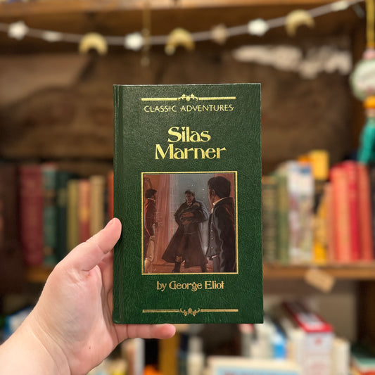 Classic Adventures: Silas Marner – George Elliot