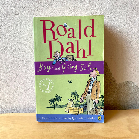 Boy and Going Solo / Roald Dahl