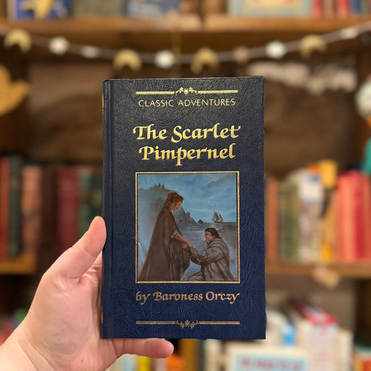 Classic Adventures: The Scarlet Pimpernel – Baroness Orezy