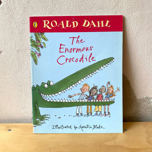 The Enormous Crocodile (large format, colour) / Roald Dahl, Quentin Blake